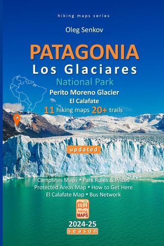 PATAGONIA, Los Glaciares National Park, Perito Moreno Glacier, El Calafate, Hiking Maps