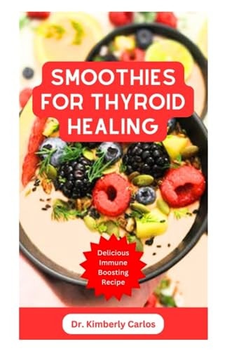 Smoothies for Thyroid Healing Nutritious Immune Boosting Smoothie Blends to Improve Your Health