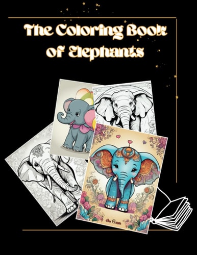 The Coloring Book of Elephants