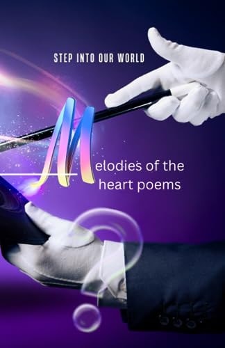 "Melodies of the Heart Poems"