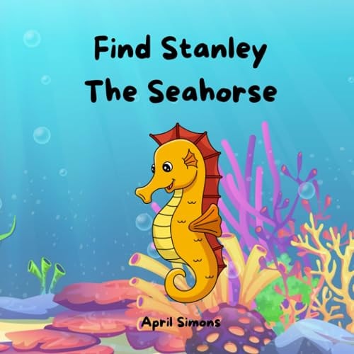 Find Stanley The Seahorse Search and Discover Sea Animals