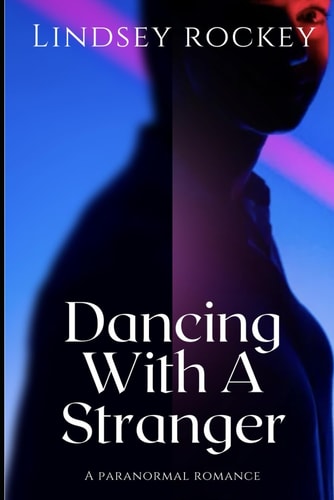 Dancing With A Stranger A Paranormal Romance