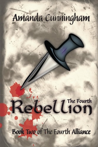 The Fourth Rebellion Book Two of The Fourth Alliance