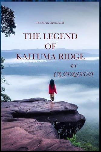 The Legend Of Kaituma Ridge The Rohan Chronicles II