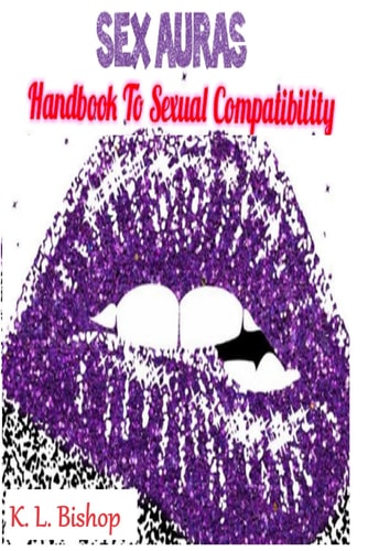 Sex Auras Handbook to Sexual Compatibility