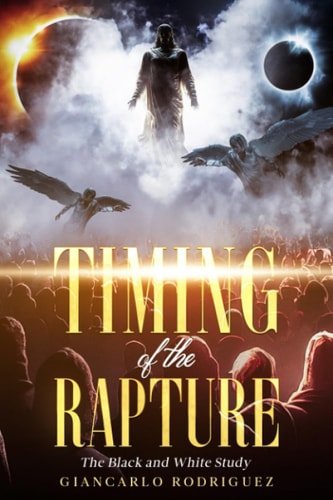 Timing of the Rapture The Black and White Study