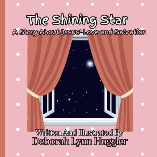 The Shining Star A Message Of Jesus' Love And Salvation