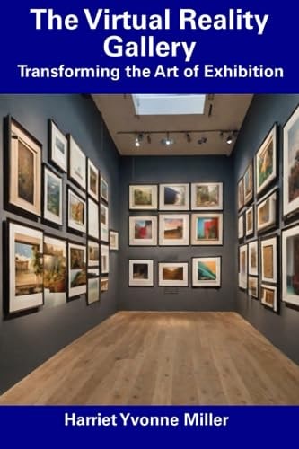 The Virtual Reality Gallery Transforming the Art of Exhibition