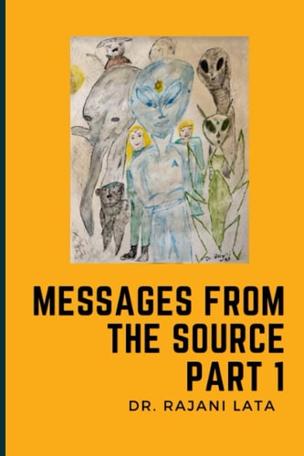 Messages from the Source Part 1