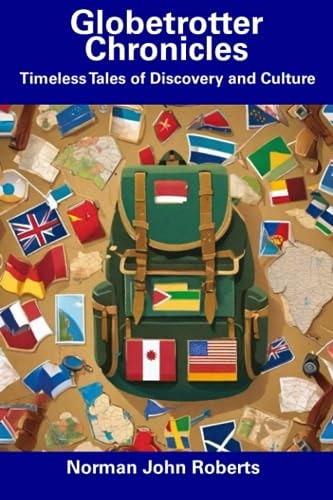 Globetrotter Chronicles Timeless Tales of Discovery and Culture