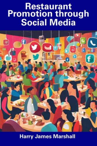 Restaurant Promotion Through Social Media