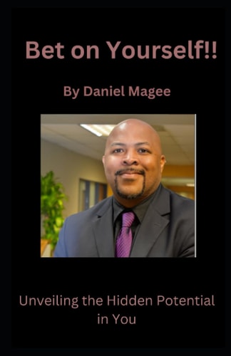 Bet On Yourself!! Unveiling the Hidden Potential in You