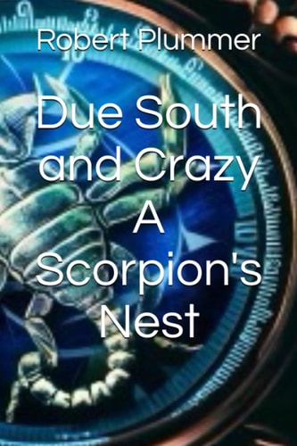 Due South and Crazy A Scorpion's Nest