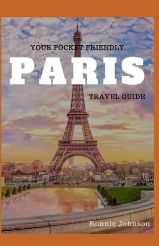 Your Pocket Friendly Paris Travel Guide