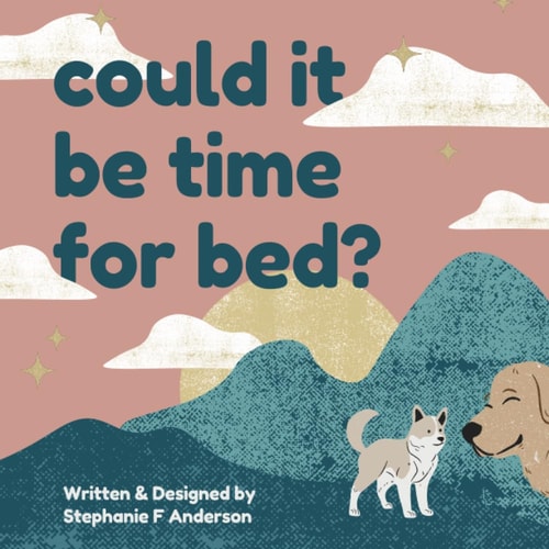 Could It Be Time For Bed?