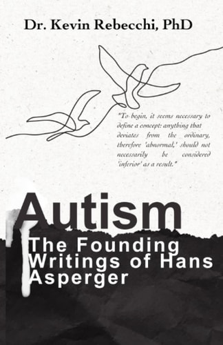 Autism The Founding Writings of Hans Asperger