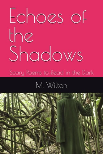Echoes of the Shadows Scary Poems to Read in the Dark