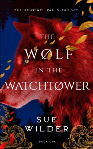The Wolf in the Watchtower A New Adult Romantic Fantasy