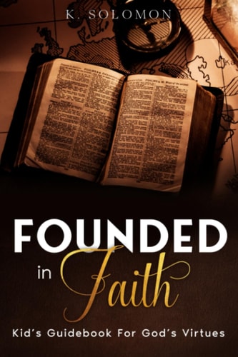 Founded In Faith Kid's Guidebook For God's Virtues