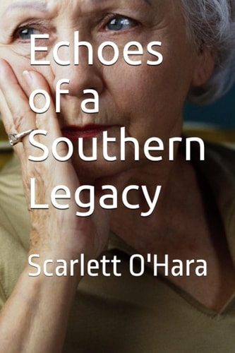 Echoes of a Southern Legacy Scarlett O'Hara