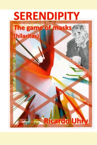 Serendipity I THE GAME OF MASKS: Hilaritas