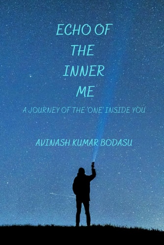 ECHO OF THE INNER ME The Journey of the 'one' Inside You
