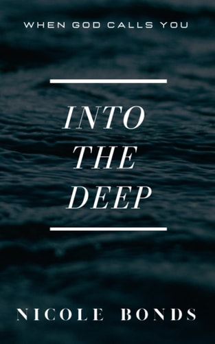 Into the Deep When God Calls You Into The Deep