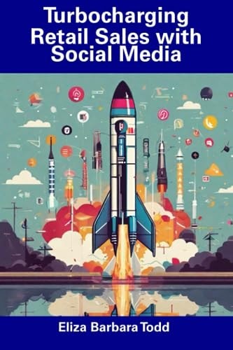 Turbocharging Retail Sales with Social Media