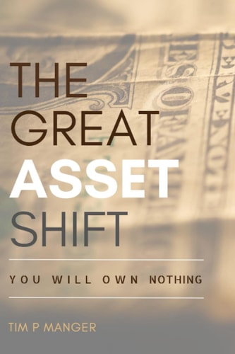 The Great Asset Shift You Will Own Nothing