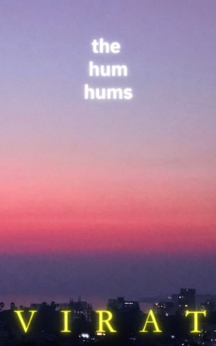 The Hum Hums Not A Novel