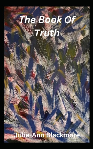The Book Of Truth (How To Be You Self-Development Books)
