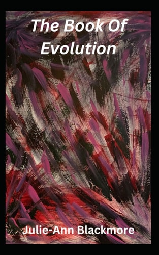 The Book Of Evolution (How To Be You Self-Development Books)