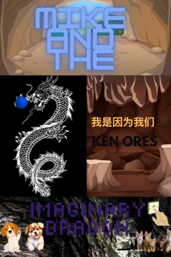 Mike and the Imaginary Dragon