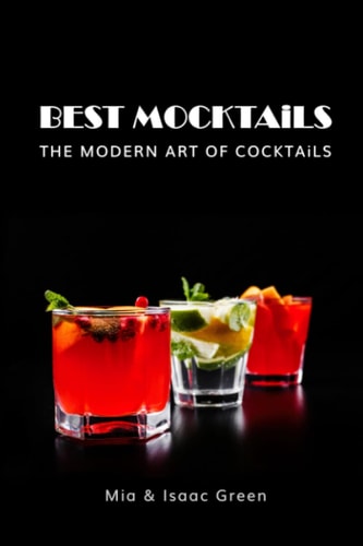 BEST MOCKTAiLS The Modern Art of Cocktails