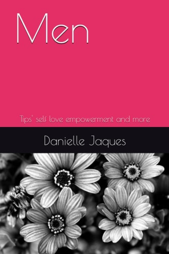 Men Tips' Self Love Empowerment and More