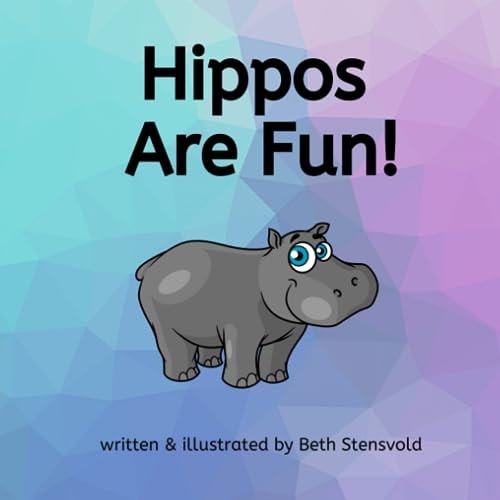 Hippos Are Fun!