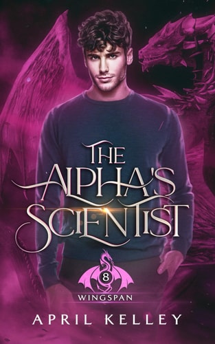 The Alpha's Scientist An Enemies to Lovers MM Paranormal Romance