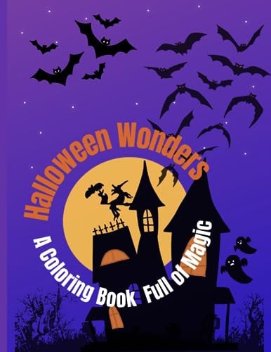 Halloween Wonders A Coloring Book Full of Magic