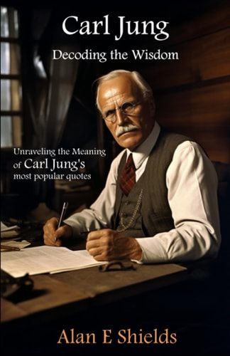 Carl Jung Decoding the Wisdom: Unraveling the Meaning of Carl Jung's Most Popular Quotes