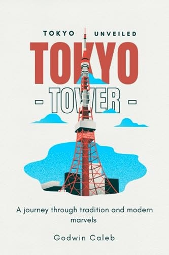 Tokyo Unveiled A Journey Through Tradition and Modern Marvels