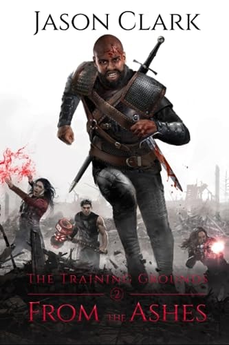 The Training Grounds From the Ashes
