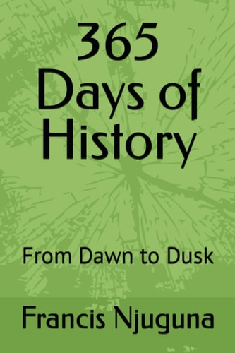 365 Days of History From Dawn to Dusk