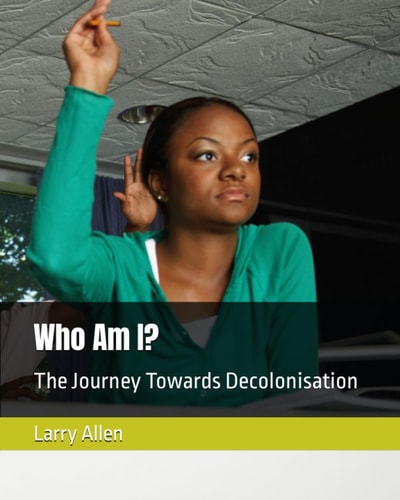 Who Am I? The Journey Towards Decolonisation