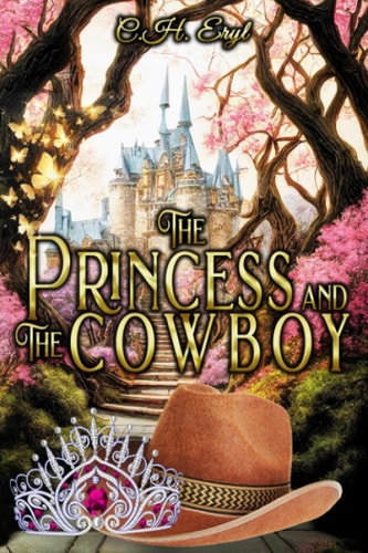 The Princess and The Cowboy A Modern-day Fairytale