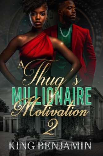 A Thug's Millionaire Motivation 2