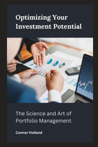 Optimizing Your Investment Potential The Science and Art of Portfolio Management