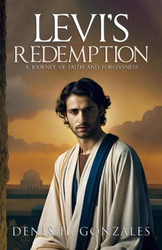Levi's Redemption A Journey of Faith and Forgiveness
