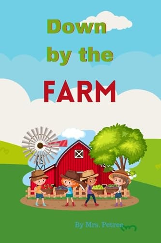 Down By The Farm