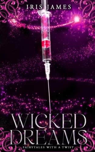 Wicked Dreams Fairytales With A Twist