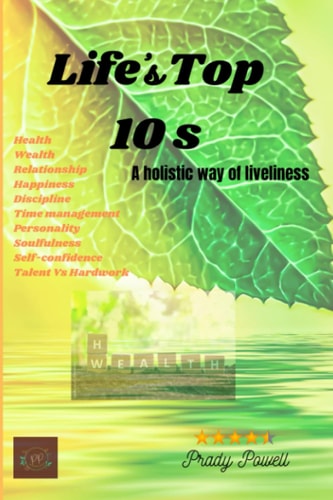 Life's Top 10s A Holistic Way of Liveliness